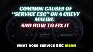 What Is Service ESC Chevy Malibu