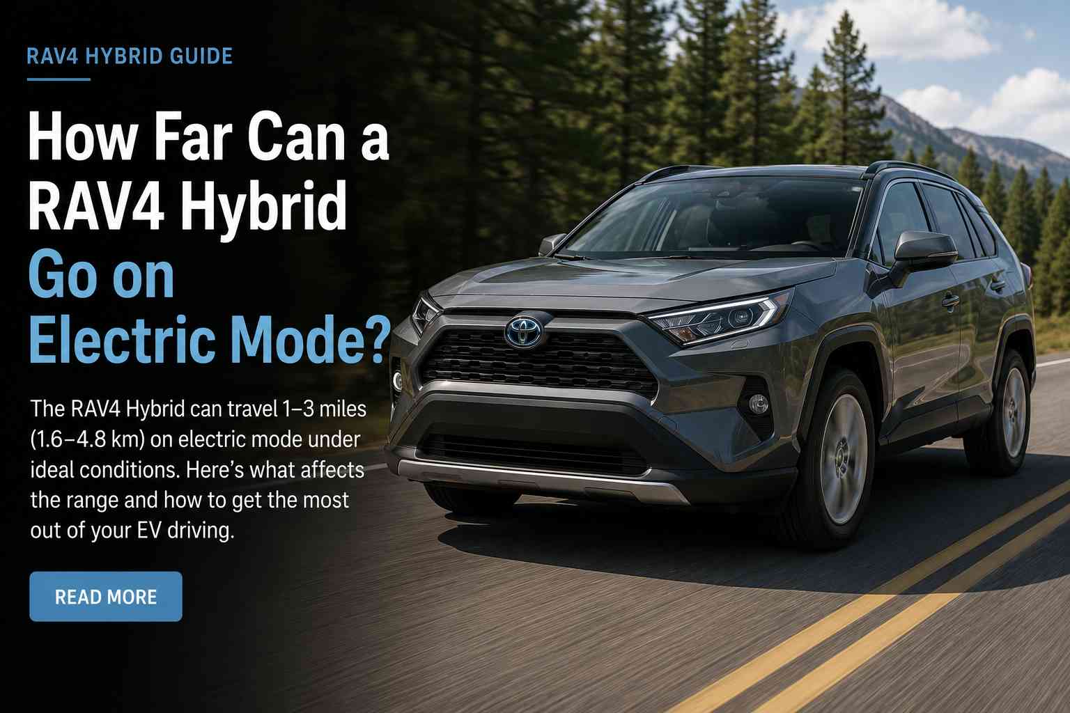 How Far Can a RAV4 Hybrid Go on Electric Mode?