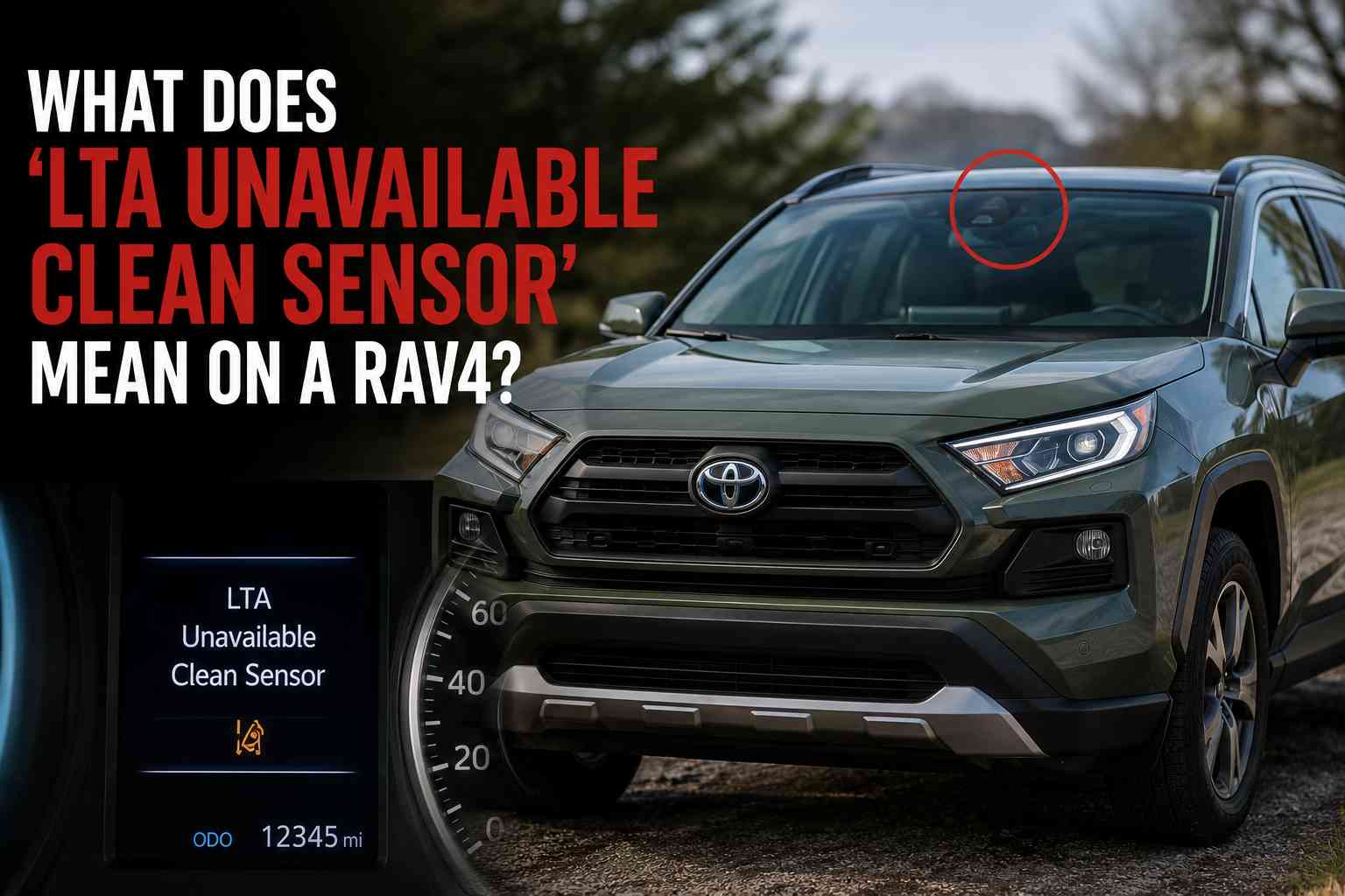 What Does 'LTA Unavailable Clean Sensor' Mean on a RAV4?